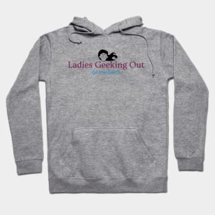 Ladies Geeking Out Hoodie